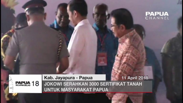 JOKOWI SERAHKAN 3000 SERTIFIKAT TANAH UNTUK MASYARAKAT PAPUA