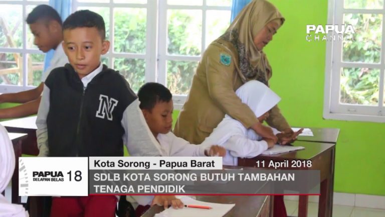 SDLB KOTA SORONG BUTUH TAMBAHAN TENAGA PENDIDIK