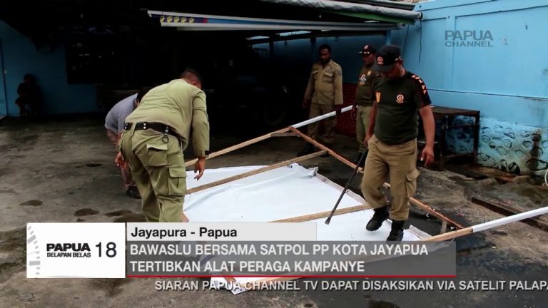 BAWASLU BERSAMA SATPOL PP KOTA JAYAPURA TERTIBKAN ALAT PERAGA KAMPANYE