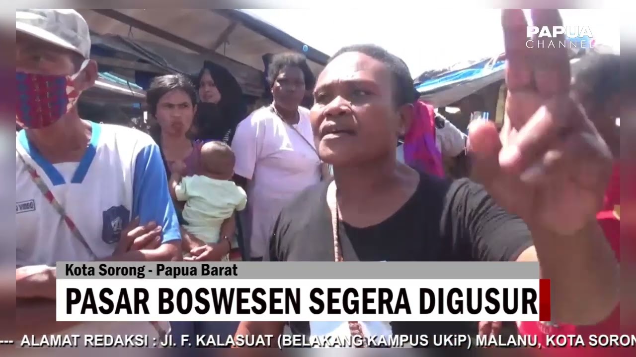PASAR BOSWESEN KOTA SORONG SEGERA DIGUSUR